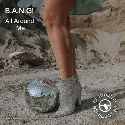 B.A.N.G! - All Around Me [CHM358]